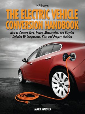 cover image of The Electric Vehicle Conversion Handbook HP1568